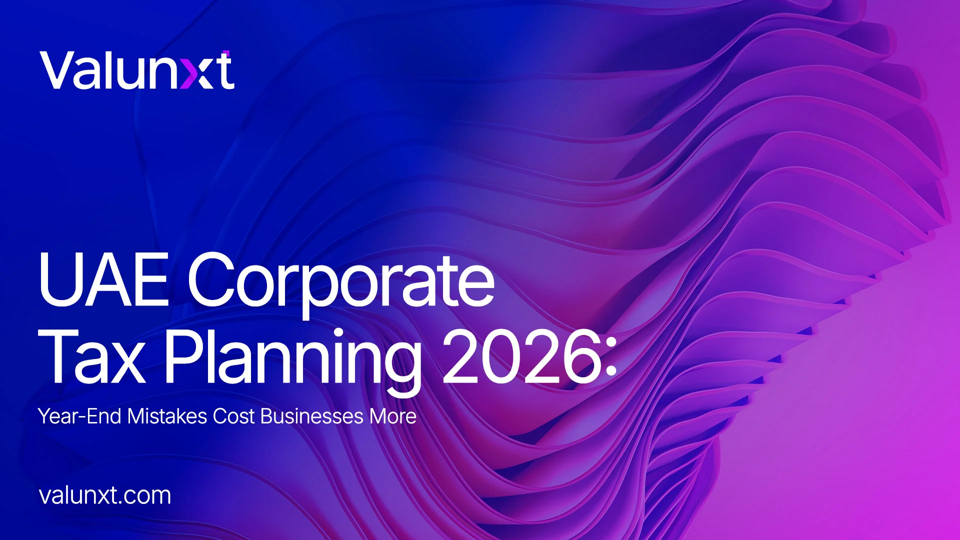 UAE Corporate Tax Planning 2026: Why Waiting Until Year-End Can Cost More